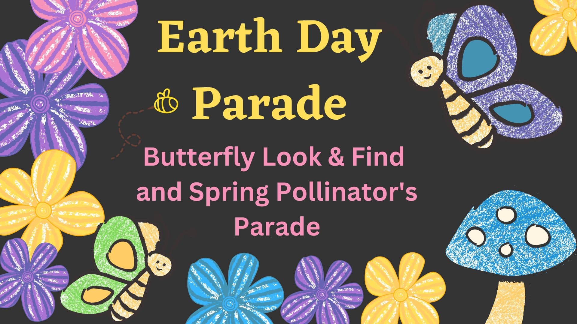 Butterfly Look & Find/ Pollinator's Parade - Go Explore Roseau, Minnesota